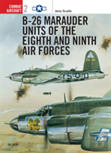 B-26 Marauder Units Of The Eighth And Ninth Air Forces