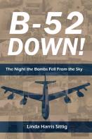 B-52 Down! The Night The Bombs Fell From The Sky