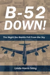 B-52 Down! The Night The Bombs Fell From The Sky
