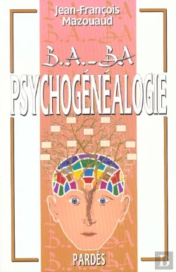 Bertrand.pt - B A-Ba De La Psychogenealogie