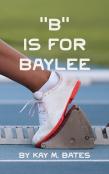 ''B'' Is For Baylee