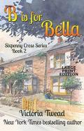 B Is For Bella - Large Print