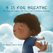 B Is For Breathe