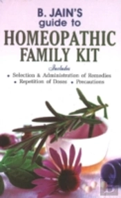 B Jain'S Guide To Homeopathic Family Kit