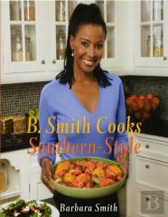 B. Smith Cooks Southern-Style