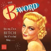 B Word You Say Im A Bitch