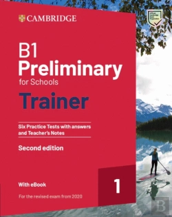 Bertrand.pt - B1 Preliminary for Schools Trainer 1 for the Revised 2020 Exam
