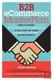 B2b Ecommerce Masterplan