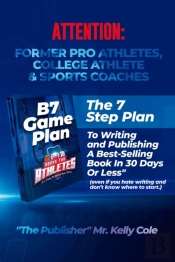 B7 Game Plan For Former Pro Athletes, College Athlete & Sports Coaches