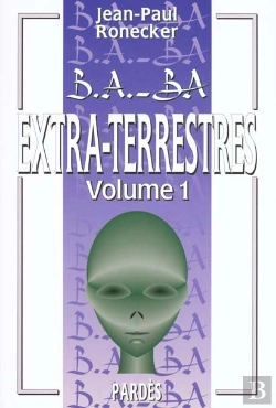 Bertrand.pt - B.A - Ba Des Extra Terrestres T.1