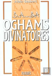B.A-Ba Des Oghams Divinatoires