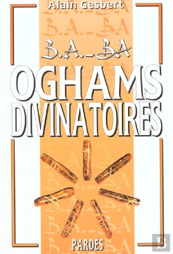 Bertrand.pt - B.A-Ba Des Oghams Divinatoires