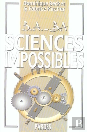 B.A-Ba Des Sciences Impossibles