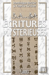 B.A.-Ba ; Écritures Mystérieuses