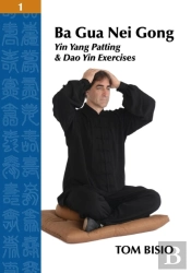 Ba Gua Nei Gong Volume 1
