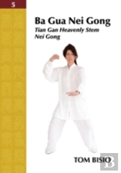 Ba Gua Nei Gong Volume 5: Tian Gan Heave