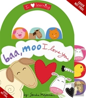 Baa, Moo, I Love You!