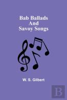 Bab Ballads And Savoy Songs