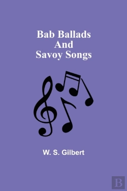 Bertrand.pt - Bab Ballads And Savoy Songs
