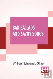 Bab Ballads And Savoy Songs