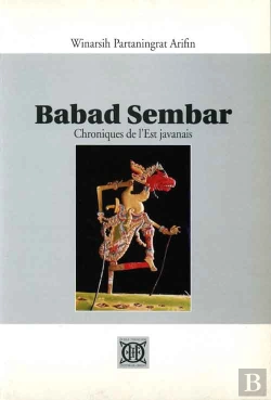 Bertrand.pt - Babad Sembar ; Chroniques De L'Est Javanais