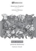 Babadada Black-And-White, American English - Bahasa Melayu, Pictorial Dictionary - Kamus Visual