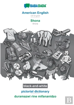 Bertrand.pt - Babadada Black-And-White, American English - Shona, Pictorial Dictionary - Duramazwi Rine Mifananidzo
