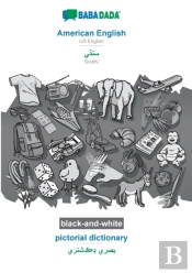 Babadada Black-And-White, American English - Sindhi (In Perso-Arabic Script), Pictorial Dictionary - Visual Dictionary (In Perso-Arabic Script)
