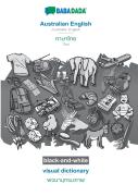 Babadada Black-And-White, Australian English - Thai (In Thai Script), Visual Dictionary - Visual Dictionary (In Thai Script)