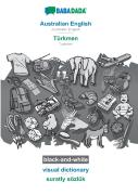 Babadada Black-And-White, Australian English - Turkmen, Visual Dictionary - Suratly Sozluk