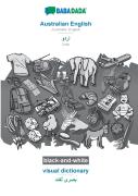 Babadada Black-And-White, Australian English - Urdu (In Arabic Script), Visual Dictionary - Visual Dictionary (In Arabic Script)