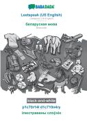 Babadada Black-And-White, Leetspeak (Us English) - Belarusian (In Cyrillic Script), P1c70r14l D1c710n4ry - Visual Dictionary (In Cyrillic Script)