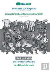 Babadada Black-And-White, Leetspeak (Us English) - Osterreichisches Deutsch Mit Artikeln, P1c70r14l D1c710n4ry - Das Bildworterbuch