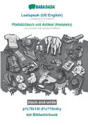 Babadada Black-And-White, Leetspeak (Us English) - Plattduutsch Mit Artikel (Holstein), P1c70r14l D1c710n4ry - Dat Bildwoorbook