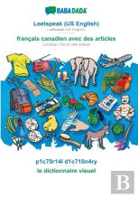 Babadada, Leetspeak (Us English) - Francais Canadien Avec Des Articles, P1c70r14l D1c710n4ry - Le Dictionnaire Visuel