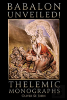 Babalon Unveiled! Thelemic Monographs