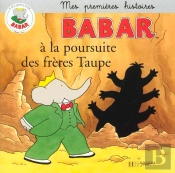 Babar A La Poursuite Des Freres Taupes