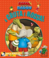 Babar e Badou: A Gruta é Nossa!