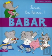 Babar ; Finies, Les Bêtises !