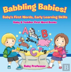 Bertrand.pt - Babbling Babies! Baby'S First Words, Early Learning Skills - Baby & Toddler First Word Books