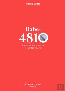 Bertrand.pt - Babel 4810 ; La Mondialisation Du Mont Blanc