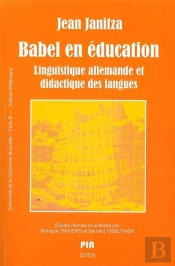 Babel En Éducation. Liinguistique Allemande Et Didactique Des Langues