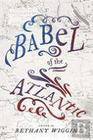 Babel Of The Atlantic
