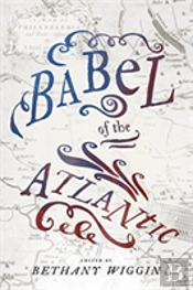 Babel Of The Atlantic