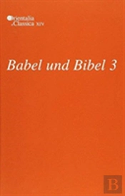 Babel Und Bibel 3