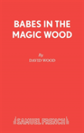 Babes In The Magic Wood