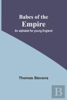 Babes Of The Empire; An Alphabet For Young England