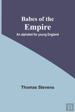 Bertrand.pt - Babes Of The Empire; An Alphabet For Young England