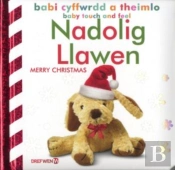 Babi Cyffwrdd A Theimlo: Nadolig Llawen / Baby Touch And Feel: Merry Christmas