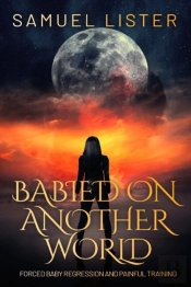 Babied On Another World